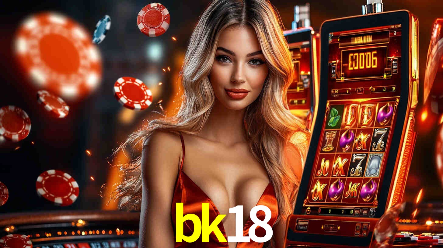 bk18: Seu Cassino Premiado com Pagamentos Rápidos